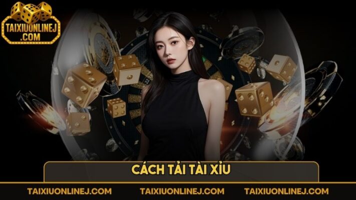 Ảnh đại diện cách tải tài xỉu