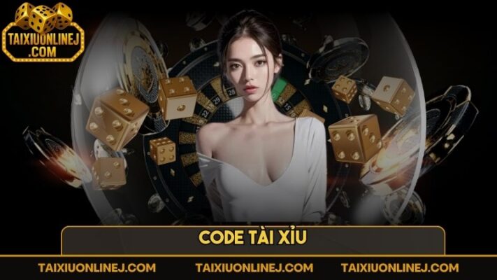 Code tài xỉu - Tổng hợp giftcode tài xỉu nhận không giới hạn