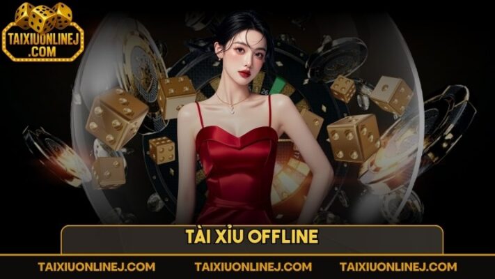 Tài xỉu offline? So sánh tài xỉu offline và trực tuyến